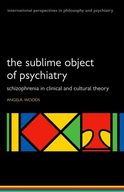Angela Woods - Sublime Object of Psychiatry, E-bok