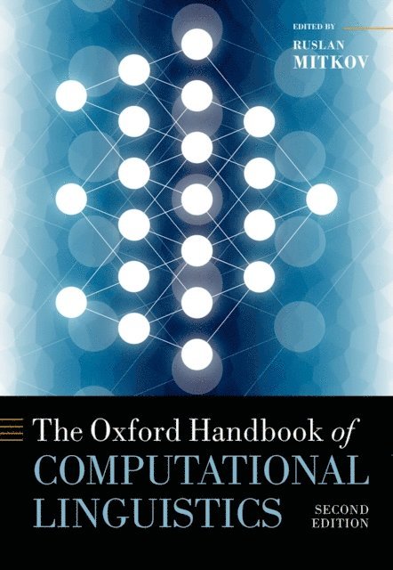 Ruslan Mitkov - Oxford Handbook of Computational Linguistics, E-bok