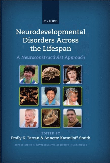 Annette Karmiloff-Smith, Emily K. Farran - Neurodevelopmental Disorders Across the Lifespan, E-bok