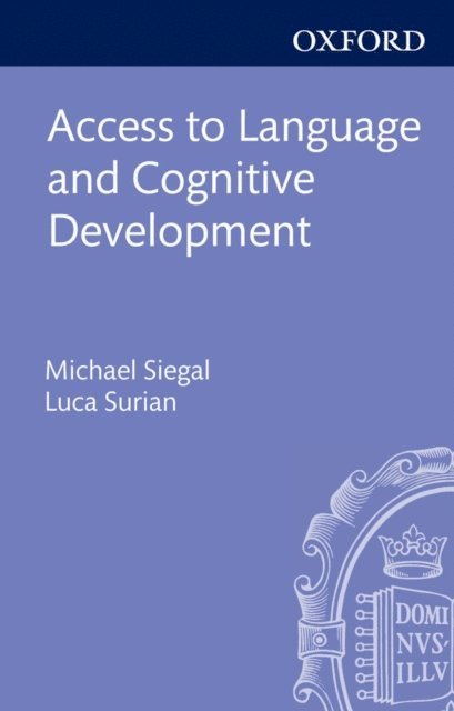 Luca Surian, Michael Siegal - Access to Language and Cognitive Development, E-bok