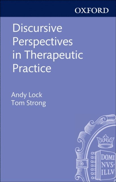 Tom Strong, Andy Lock - Discursive Perspectives in Therapeutic Practice, E-bok