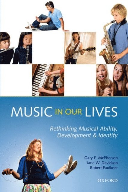 Robert Faulkner, Jane W. Davidson, Gary E. McPherson - Music in Our Lives, E-bok