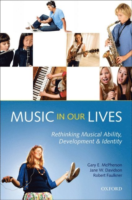 Robert Faulkner, Jane W. Davidson, Gary E. McPherson - Music in Our Lives, E-bok