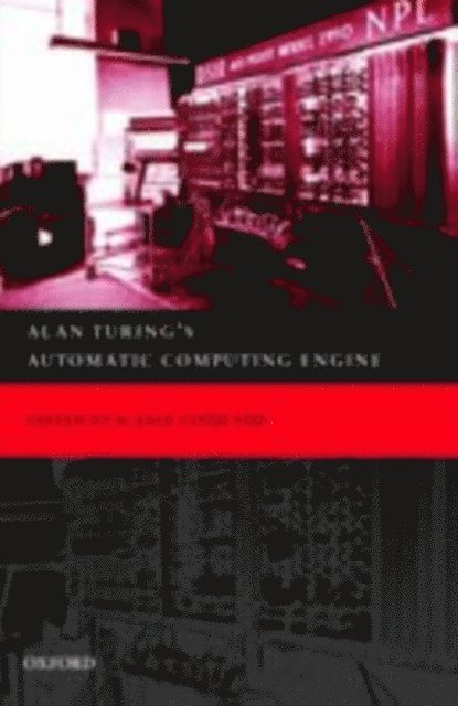 others, B. Jack Copeland - Alan Turing's Electronic Brain, E-bok
