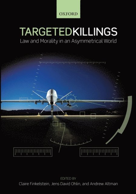 Andrew Altman, Jens David Ohlin, Claire Finkelstein - Targeted Killings, E-bok