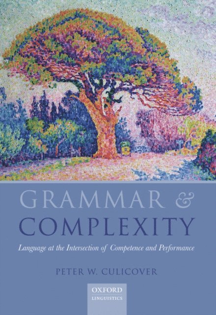 Peter W. Culicover - Grammar & Complexity, E-bok