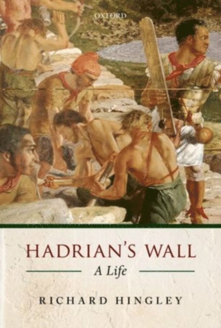 Richard Hingley - Hadrian's Wall, E-bok
