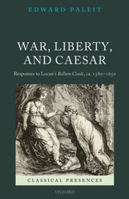 Edward Paleit - War, Liberty, and Caesar, E-bok