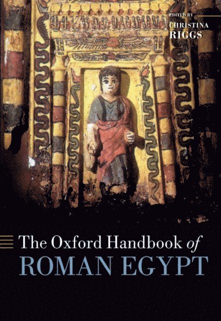 Christina Riggs - Oxford Handbook of Roman Egypt, E-bok