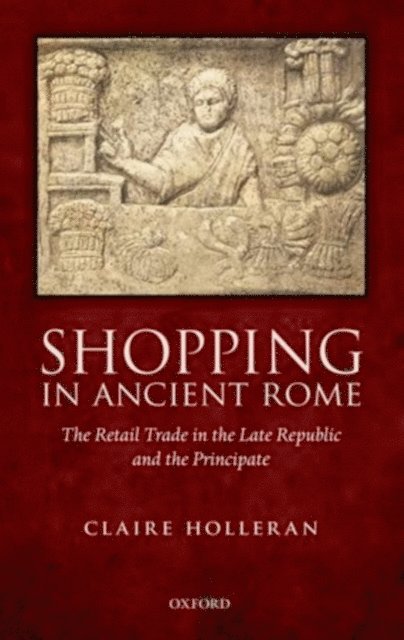 Claire Holleran - Shopping in Ancient Rome, E-bok