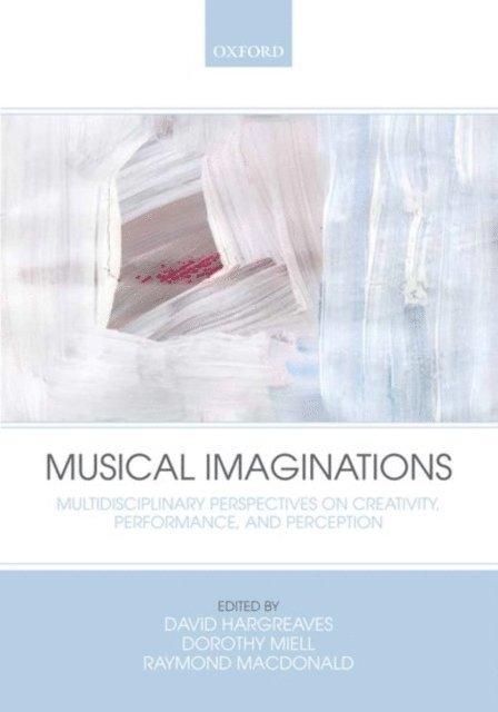 Raymond MacDonald, Dorothy Miell, David Hargreaves - Musical Imaginations, E-bok