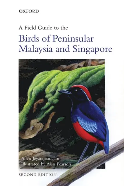 Field Guide to the Birds of Peninsular Malaysia and Singapore