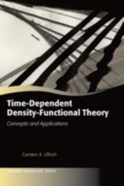 Carsten A. Ullrich - Time-Dependent Density-Functional Theory, E-bok