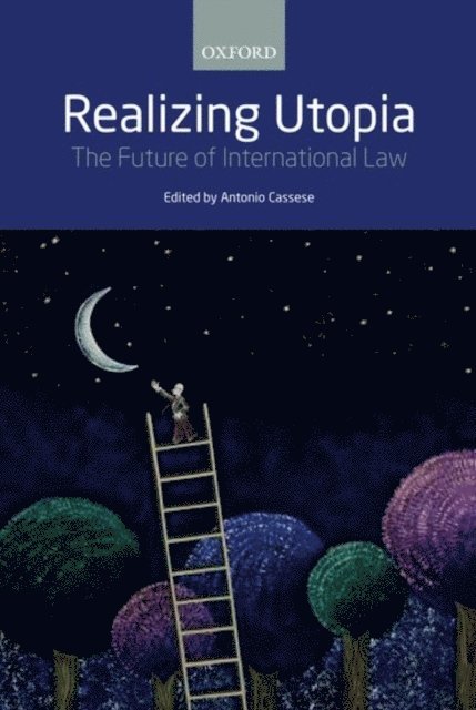 Antonio Cassese - Realizing Utopia, E-bok