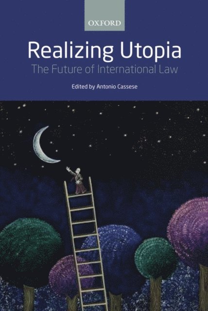 Antonio Cassese - Realizing Utopia, E-bok