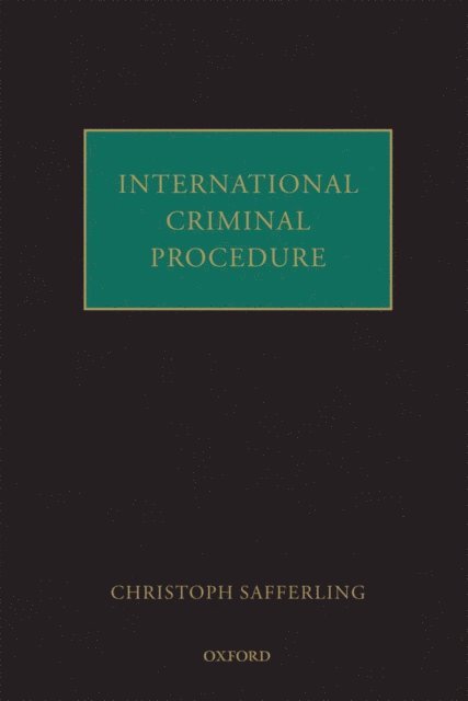 Christoph Safferling - International Criminal Procedure, E-bok