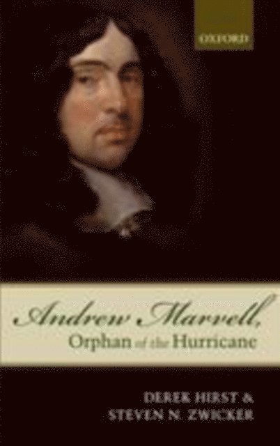 Steven N. Zwicker, Derek Hirst - Andrew Marvell, Orphan of the Hurricane, E-bok