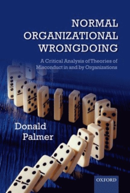 Donald Palmer - Normal Organizational Wrongdoing, E-bok