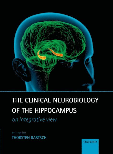 Thorsten Bartsch - Clinical Neurobiology of the Hippocampus, E-bok