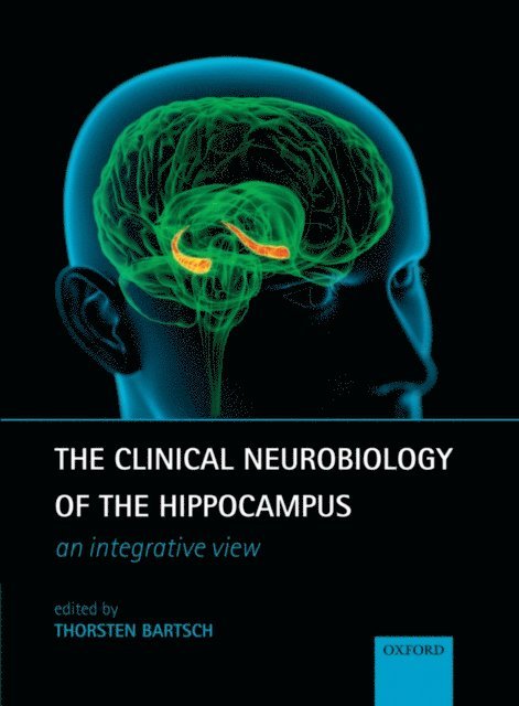 Thorsten Bartsch - Clinical Neurobiology of the Hippocampus, E-bok