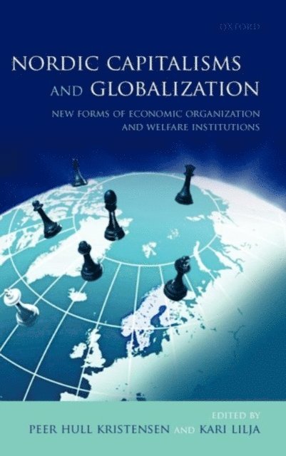 Kari Lilja, Peer Hull Kristensen - Nordic Capitalisms and Globalization, E-bok