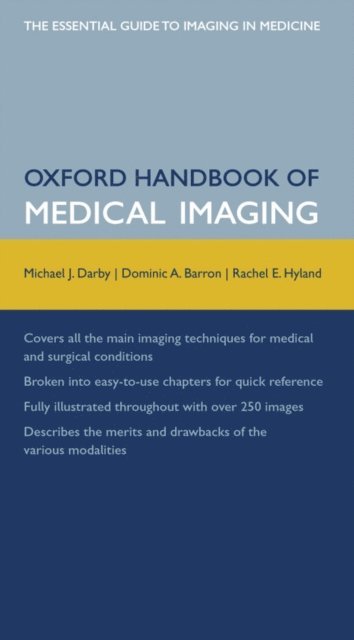 R E Hyland, D Barron, M J Darby - Oxford Handbook of Medical Imaging, E-bok