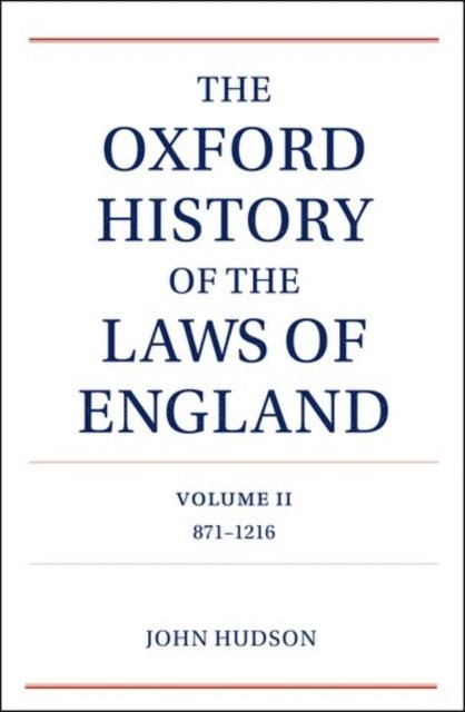 John Hudson - Oxford History of the Laws of England Volume II, E-bok