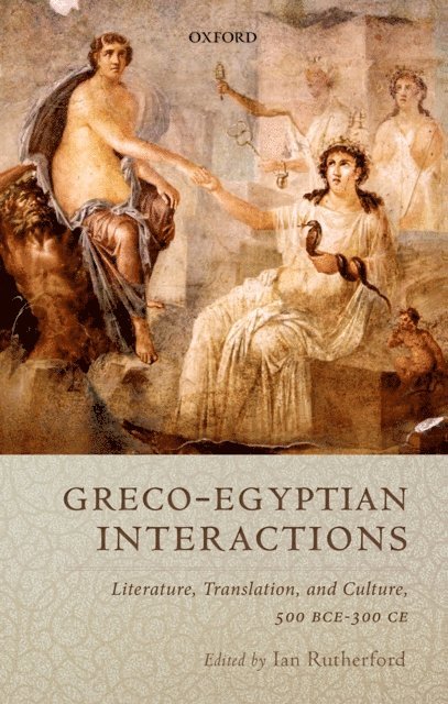 Ian Rutherford - Greco-Egyptian Interactions, E-bok