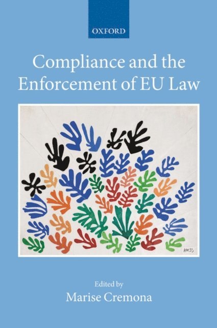 Marise Cremona - Compliance and the Enforcement of EU Law, E-bok