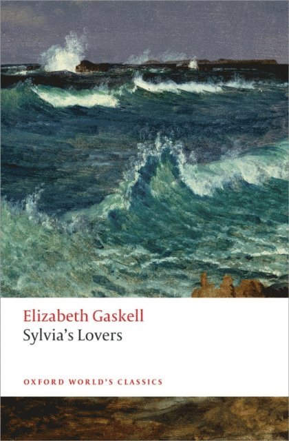 Elizabeth Gaskell, Francis O'Gorman - Sylvia's Lovers, E-bok