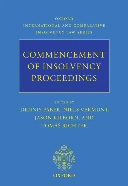 TomA!A! Richter, Jason Kilborn, Niels Vermunt, Dennis Faber - Commencement of Insolvency Proceedings, E-bok
