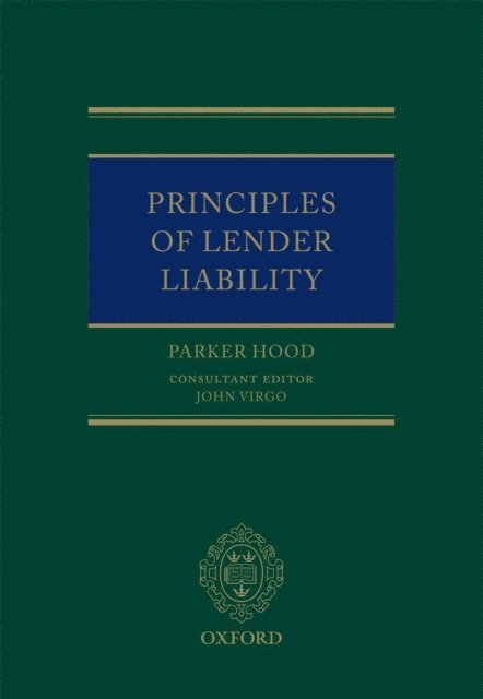 Parker Hood - Principles of Lender Liability, E-bok