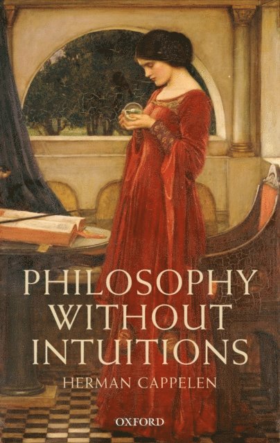 Herman Cappelen - Philosophy without Intuitions, E-bok