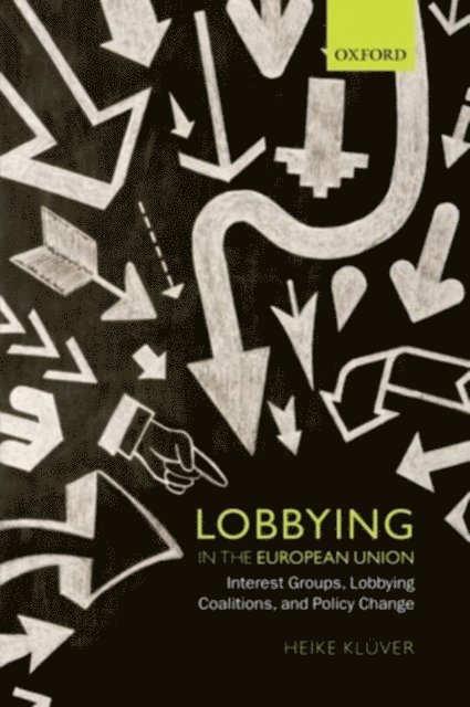 Heike KlAver - Lobbying in the European Union, E-bok