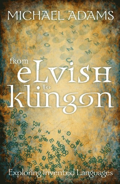 Michael Adams - From Elvish to Klingon, E-bok