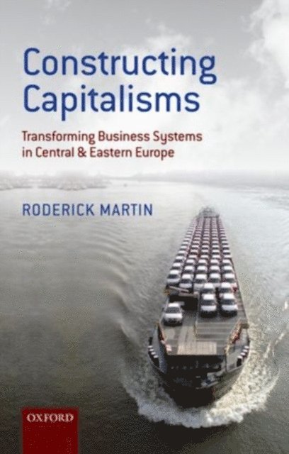 Roderick Martin - Constructing Capitalisms, E-bok