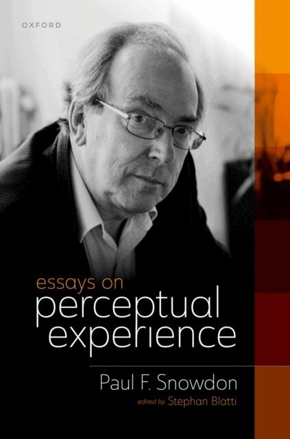 Paul F. Snowdon - Essays on Perceptual Experience, E-bok