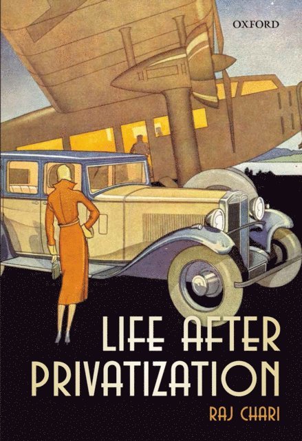 Raj Chari - Life After Privatization, E-bok