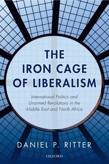 Daniel Ritter - Iron Cage of Liberalism, E-bok