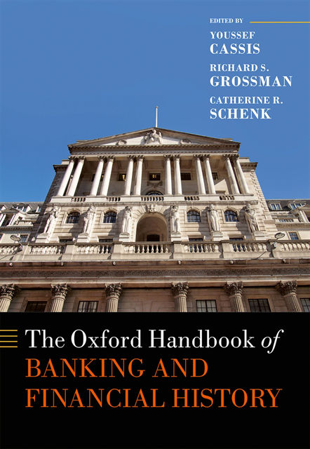 Catherine R. Schenk, Richard S. Grossman, Youssef Cassis - Oxford Handbook of Banking and Financial History, E-bok