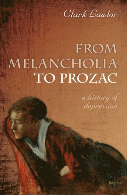 Clark Lawlor - From Melancholia to Prozac, E-bok