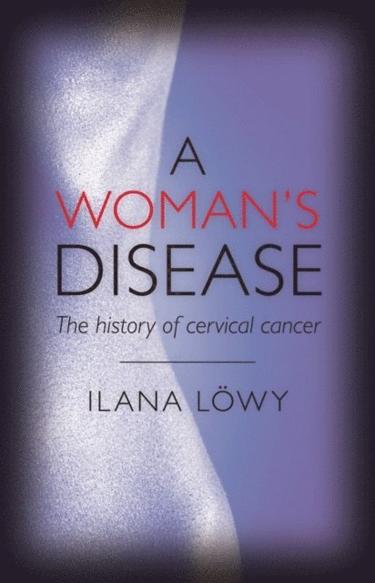 Ilana Lowy - Woman's Disease, E-bok