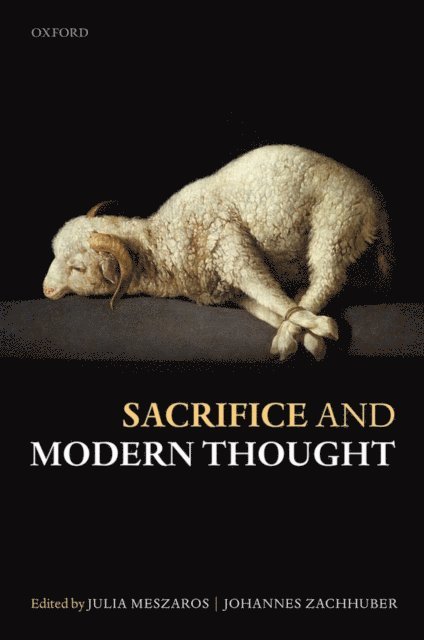 Johannes Zachhuber, Julia Meszaros - Sacrifice and Modern Thought, E-bok