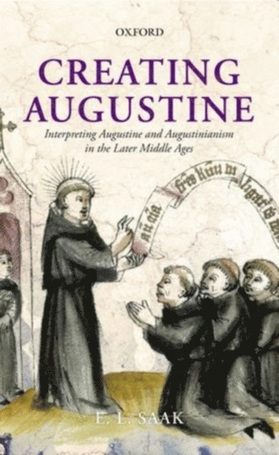 Eric Leland Saak - Creating Augustine, E-bok