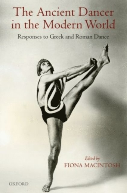 Fiona Macintosh - Ancient Dancer in the Modern World, E-bok