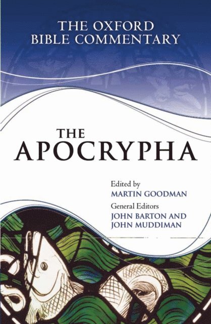John Muddiman, John Barton, Martin Goodman - Apocrypha, E-bok