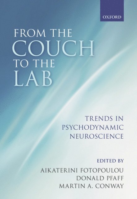 Martin A. Conway, Donald Pfaff, Aikaterini Fotopoulou - From the Couch to the Lab, E-bok