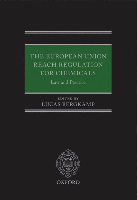 Lucas Bergkamp - European Union REACH Regulation for Chemicals, E-bok