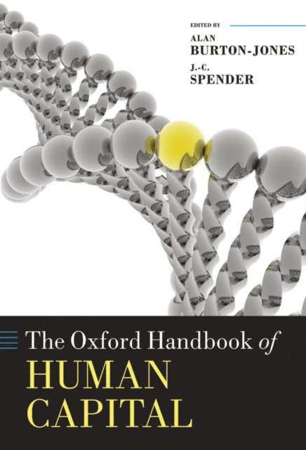 J. -C. Spender, Alan Burton-Jones - Oxford Handbook of Human Capital, E-bok