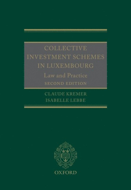 Isabelle Lebbe, Claude Kremer - Collective Investment Schemes in Luxembourg, E-bok